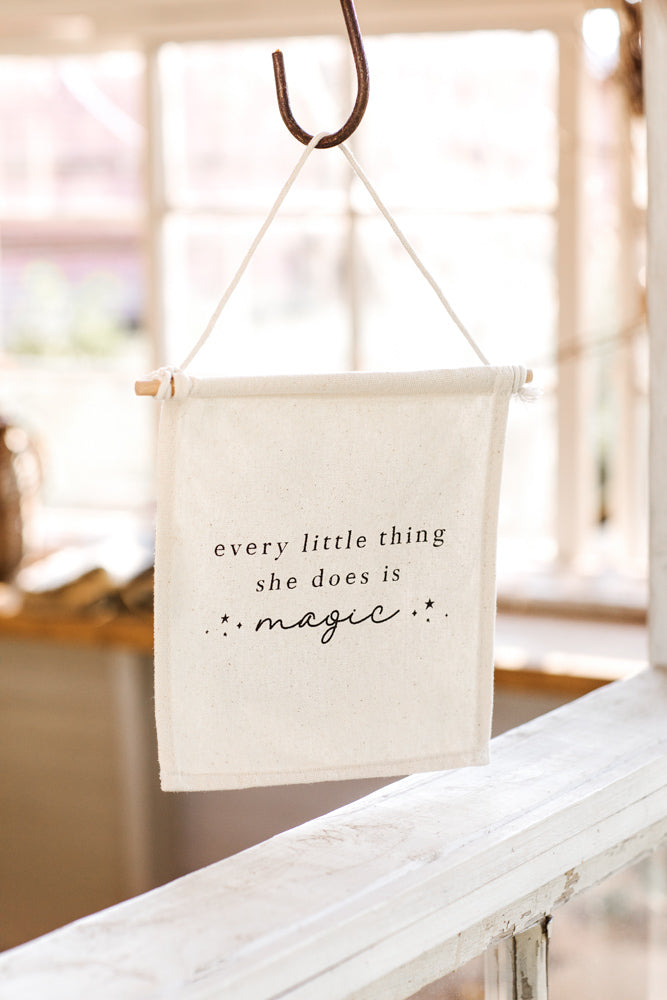 Every Little Thing She Does Is Magic Canvas Hang Sign